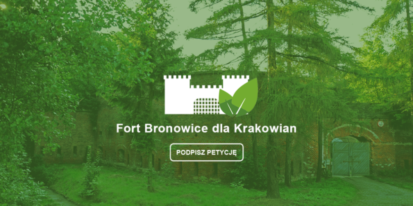 Fort Bronowice dla Krakowian - Podpisz petycję